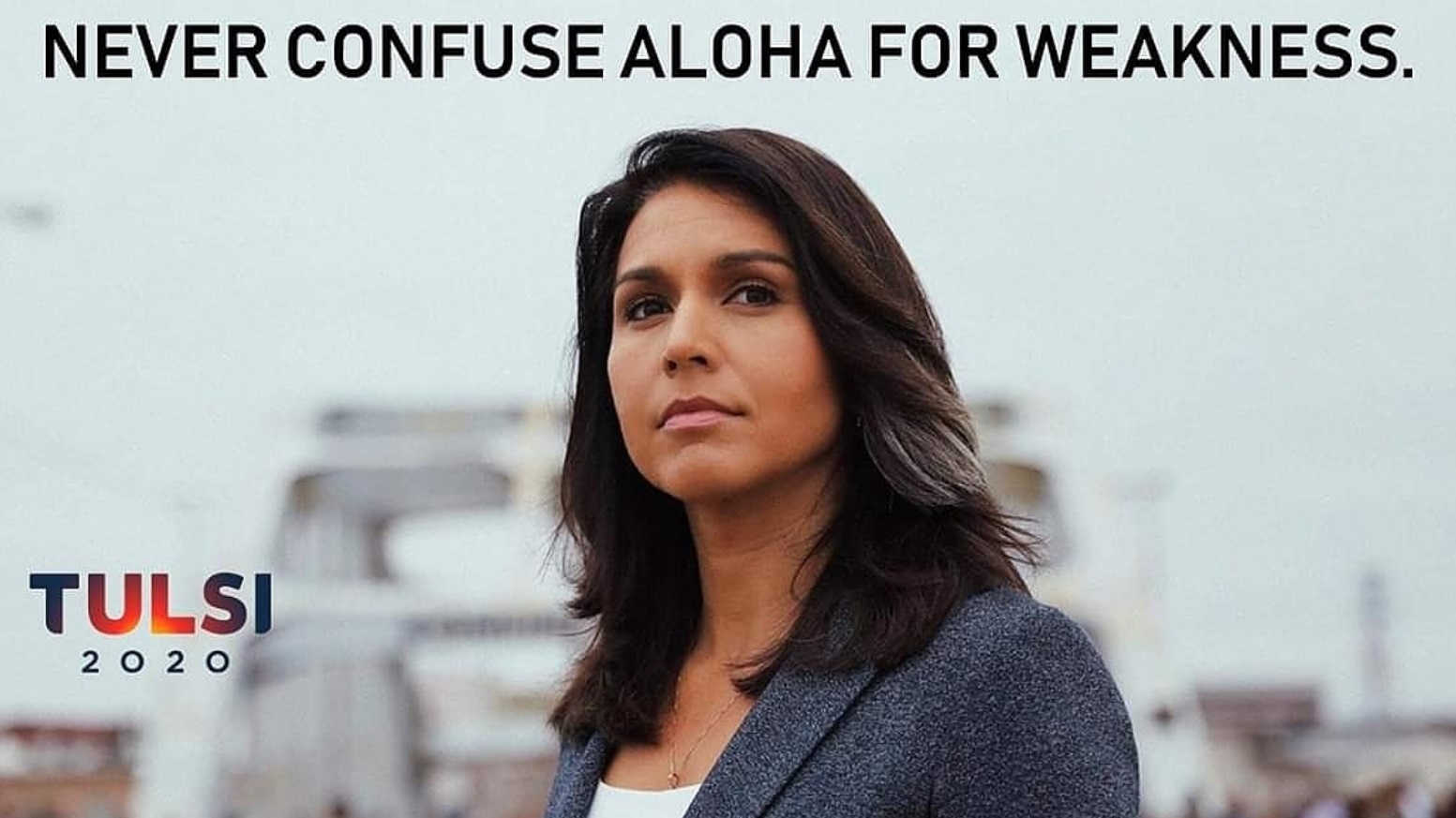 PHOTO Tulsi Gabbard Never Confuse Aloha For Weakness