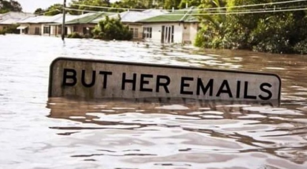 PHOTO But Her Emails Hillary Clinton Sign Sinking In Floodwaters
