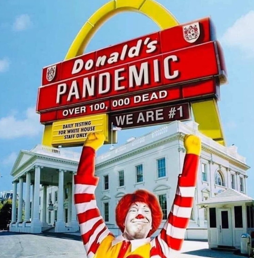 PHOTO Donald's Pandemic Over 100K Dead Sign Made Out Of McDonald's Logo